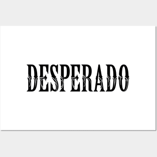 DESPERADO Posters and Art